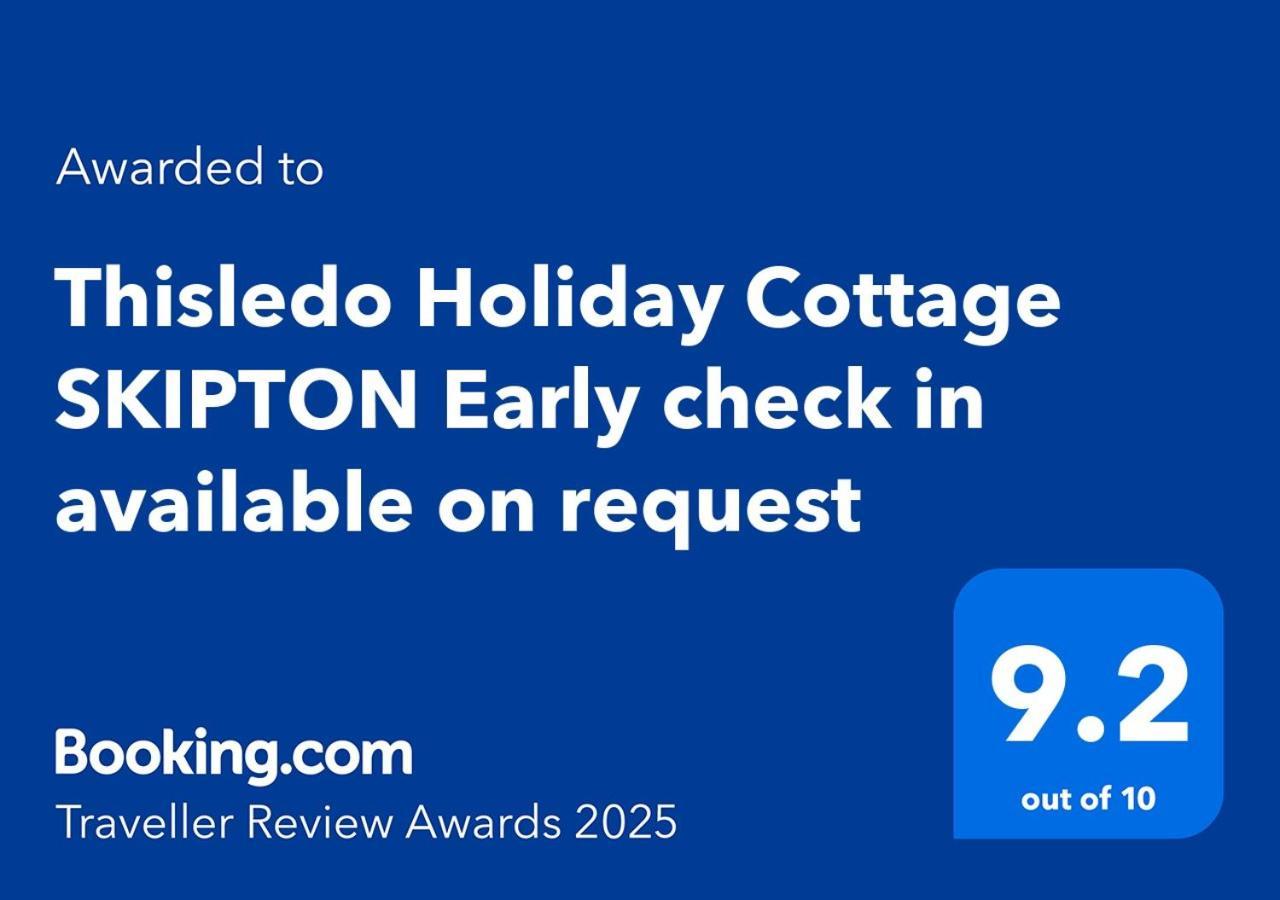 Thisledo Holiday Cottage Skipton Early Check In Available On Request Εξωτερικό φωτογραφία